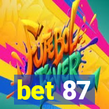 bet 87